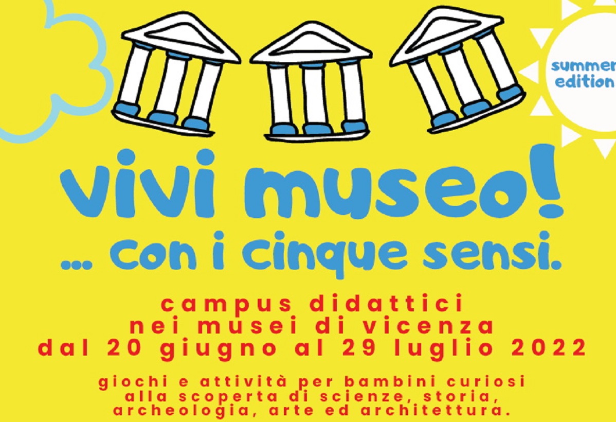 “Vivi Museo”: summer educational camp in the Vicenza Museums