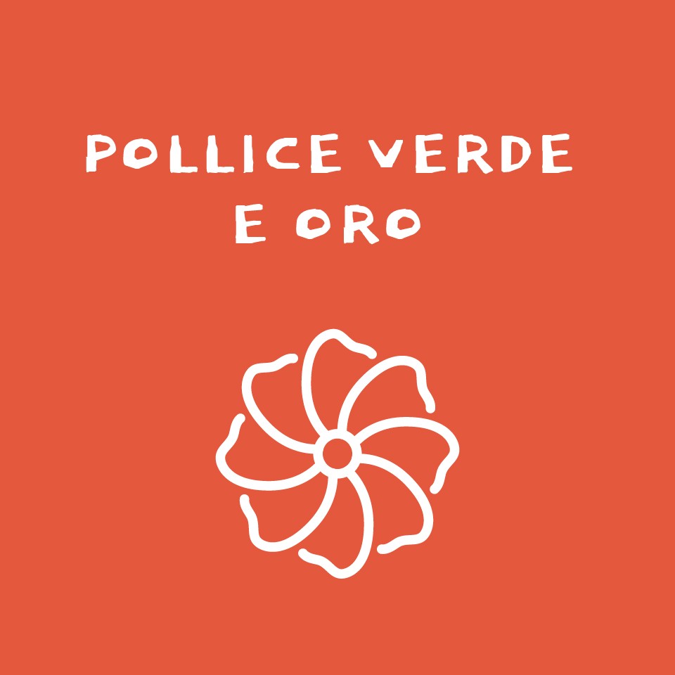 Pollice verde e oro